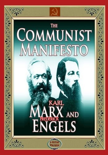 The Communist Manifesto [Complete with Biographies and Appendixes]