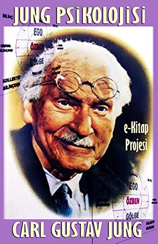 Jung Psikolojisi [Tum Calismalari and Freud'la Karsilastirmali]