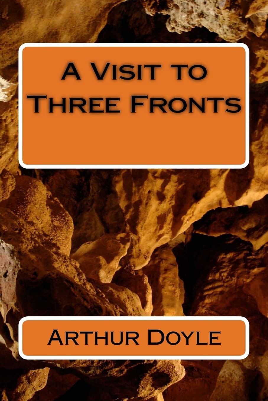 A Visit to Three Fronts