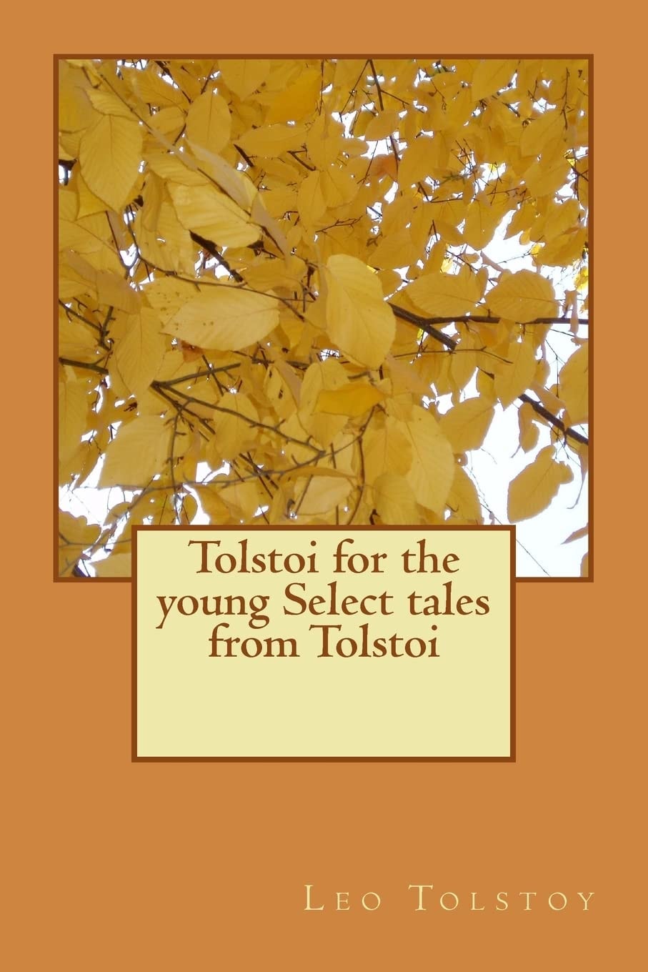 Tolstoi for the Young Select Tales from Tolstoi