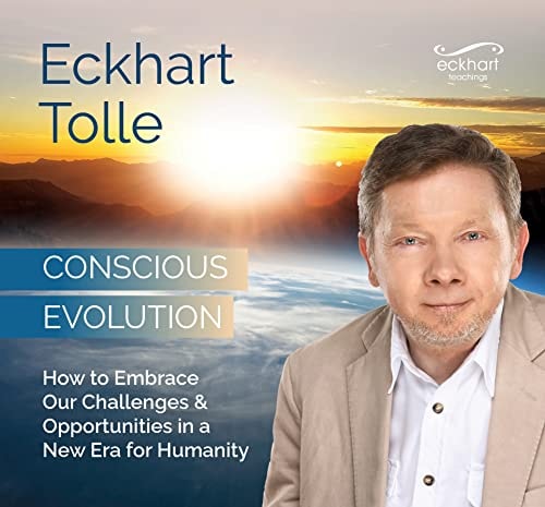 Conscious Evolution How to Embrace Our Challenges and Opportunities in a New Era for Humanity
