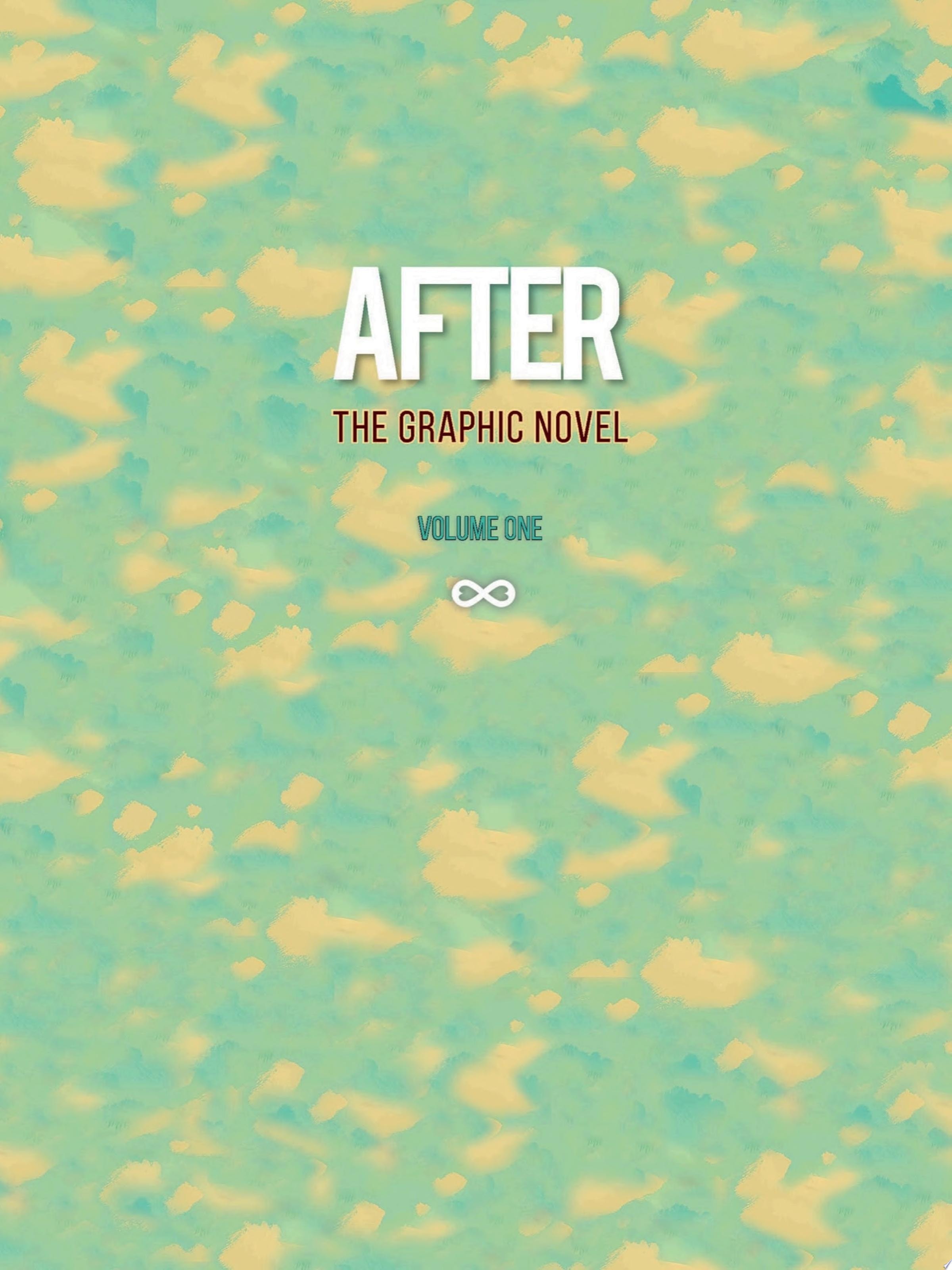 After: The Graphic Novel Volume One