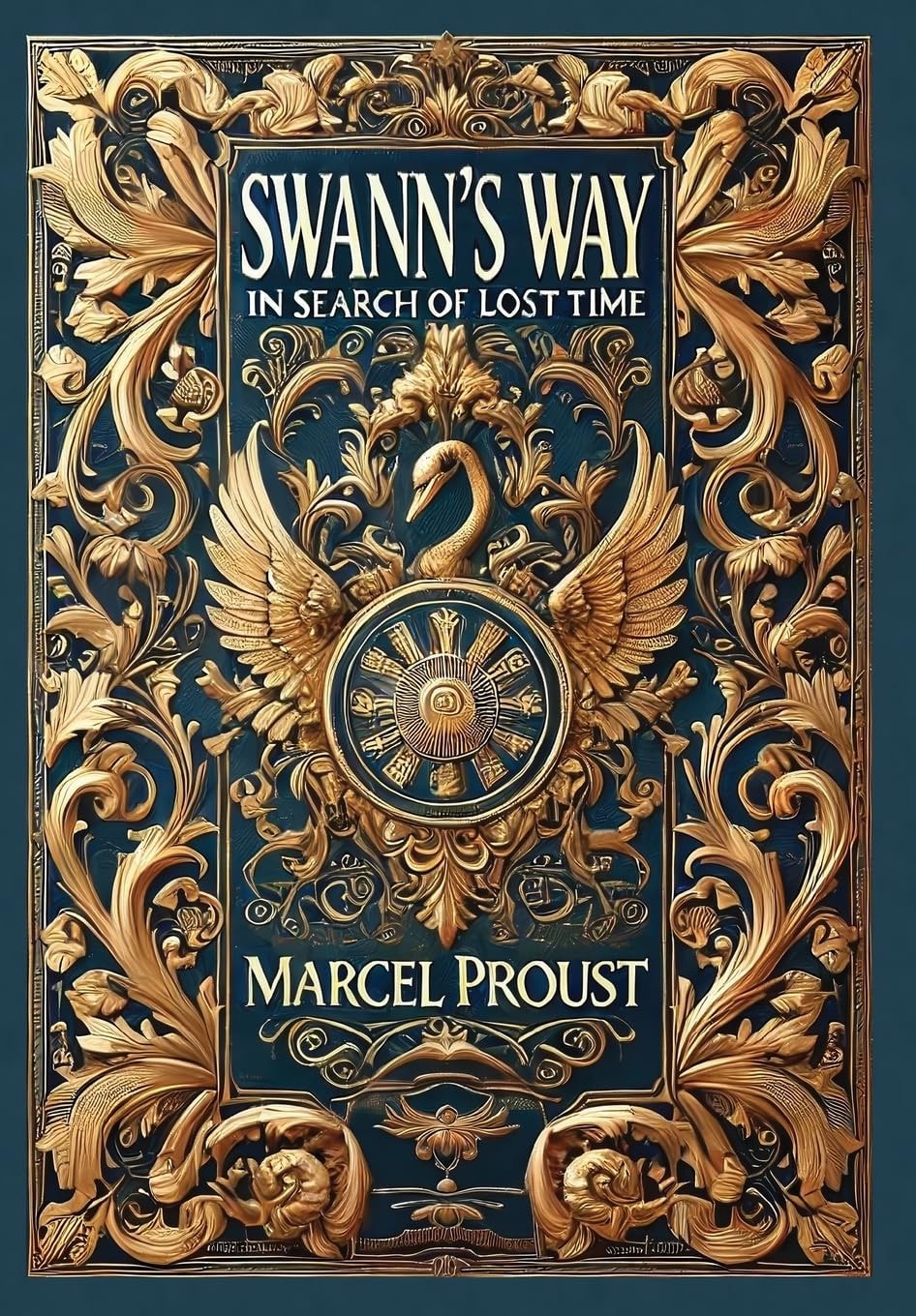 Swann's Way In Search of Lost Time (100 Copy Limited Edition)