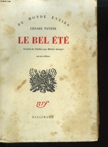 LE BEL ETE: TROIS ROMANS (DU MONDE ENTIER)