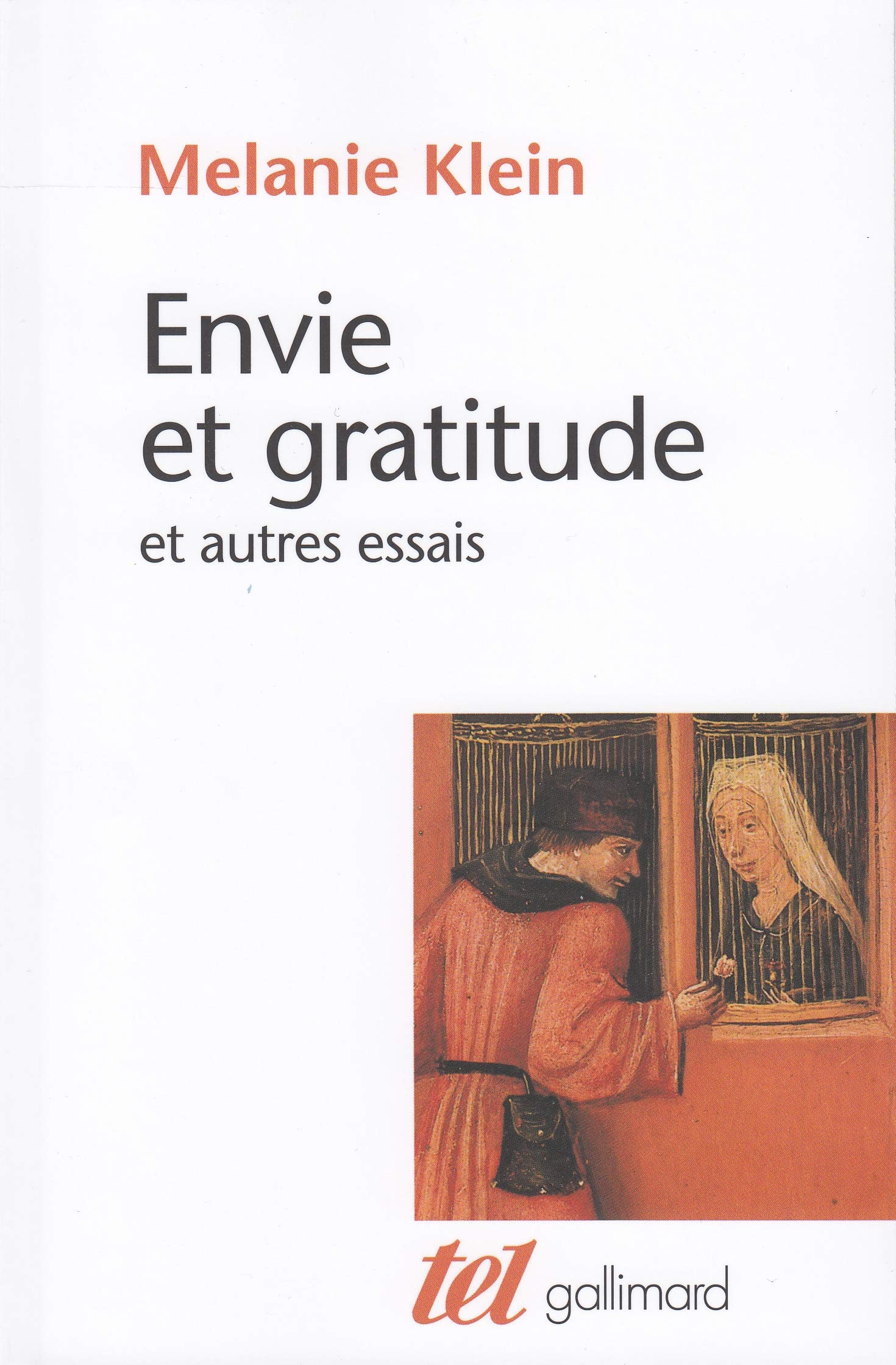 ENVIE ET GRATITUDE ET AUTRES ESSAIS (CONNAISS. DE L'INCONSCIENT (BROCHE))