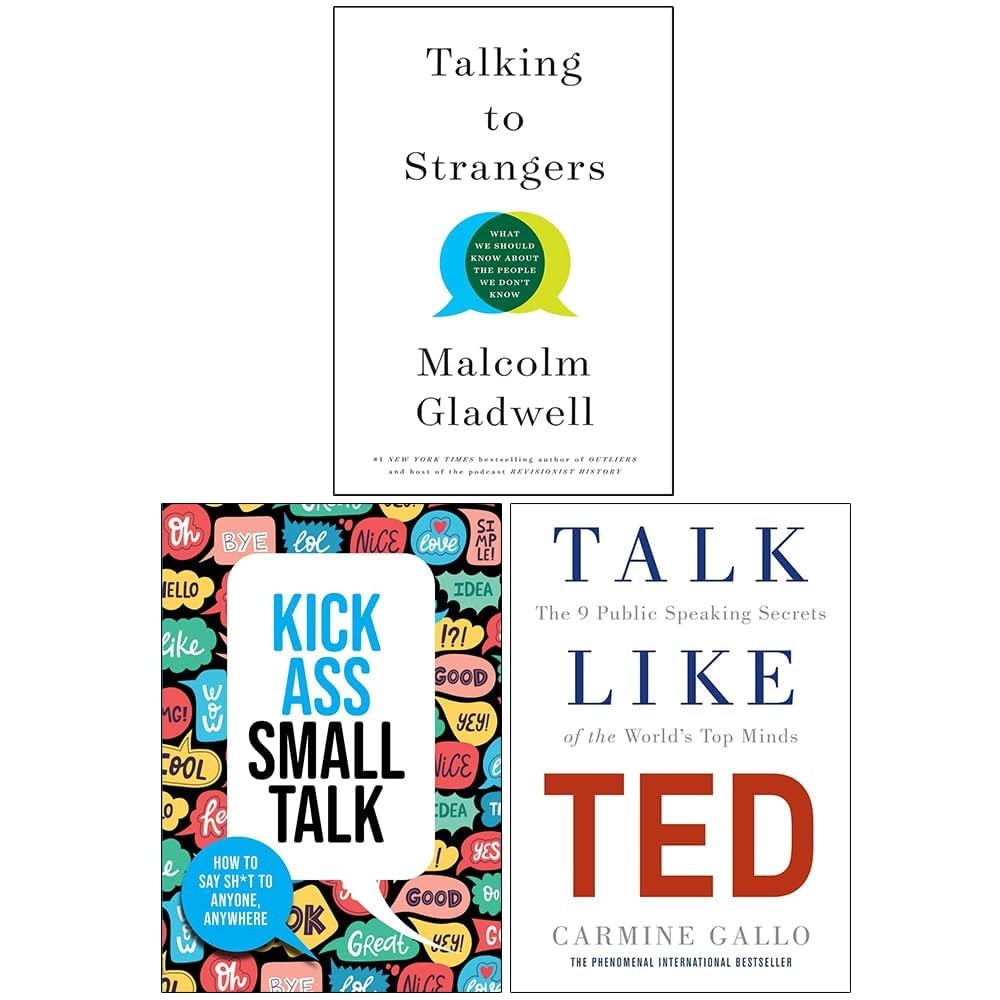 Talking to Strangers, Kick Ass Small Talk & Talk Like TED 3 Books Collection Set