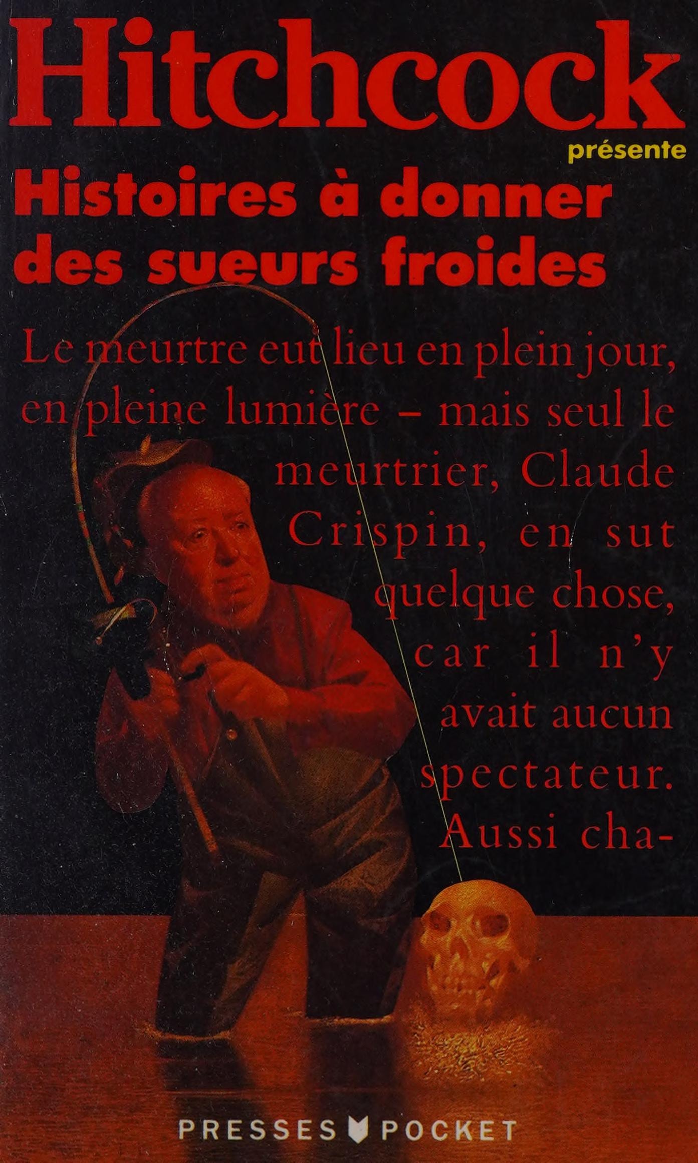 Histoires à donner des sueurs froides