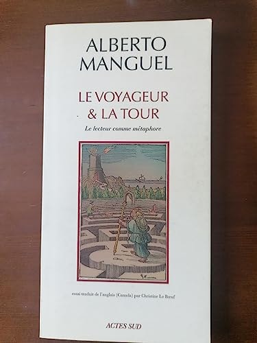 Le Voyageur et la tour Le lecteur comme métaphore
