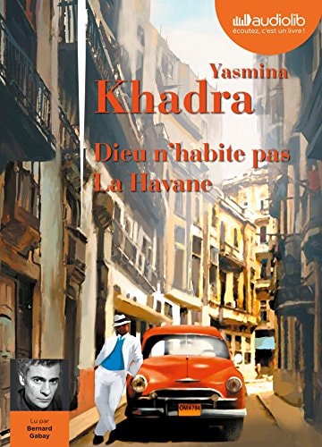 Dieu n'habite pas La Havane : Livre audio 1CD MP3 [ audiobok in French ] (French Edition)