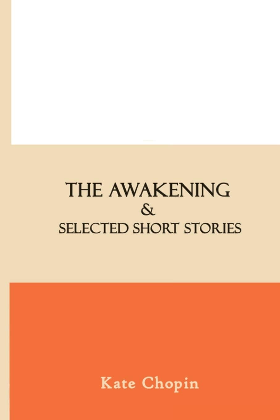The Awakening by Kate Chopin