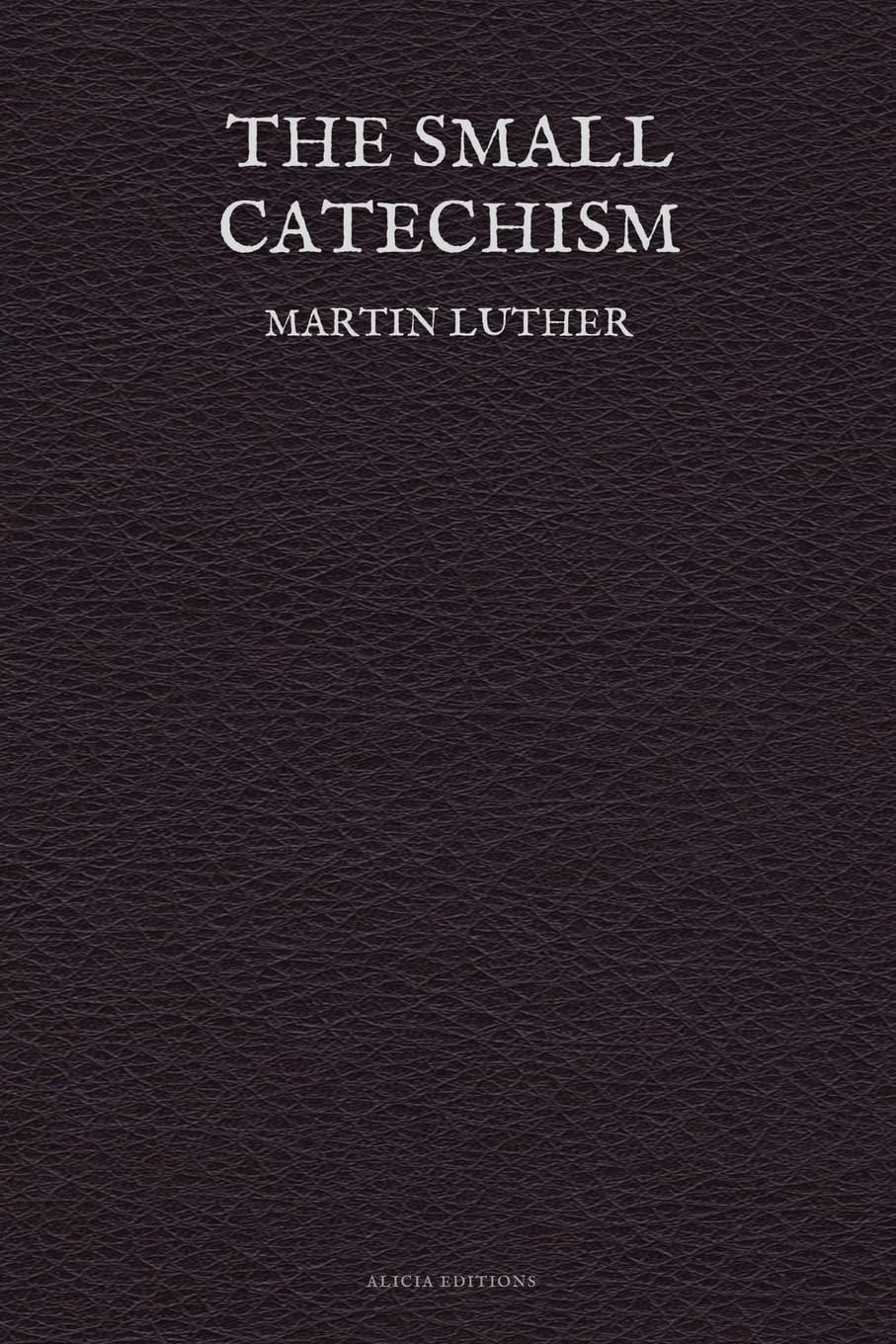 The Small Catechism