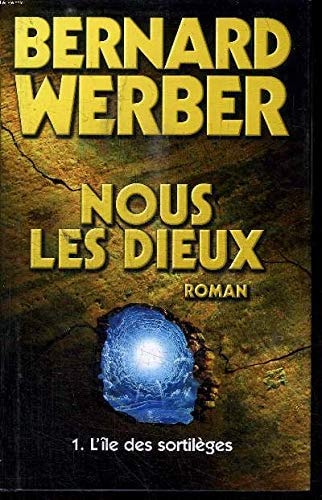 Nous Les Dieux L'iles Des Sortileges