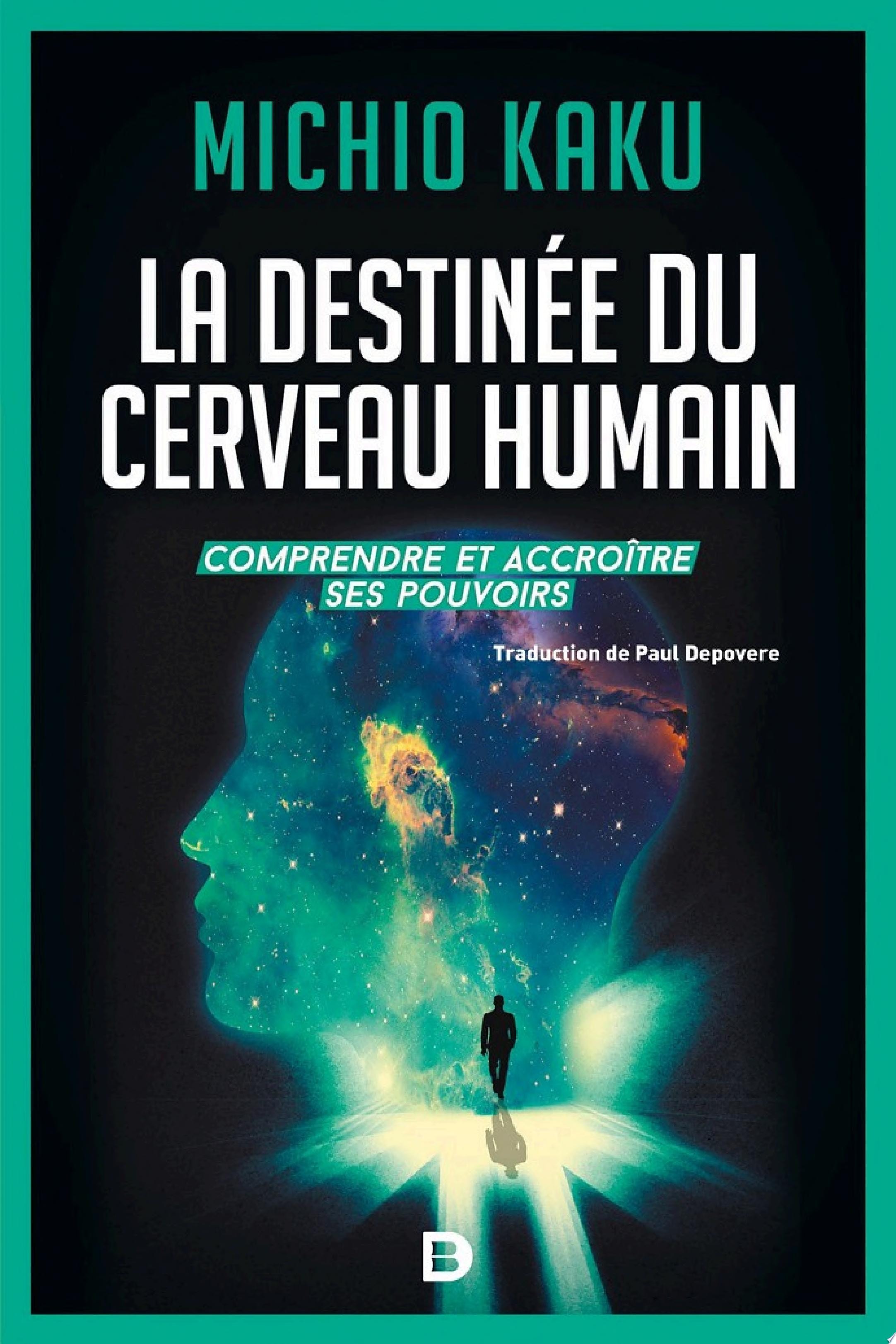 La Destinee Du Cerveau Humain