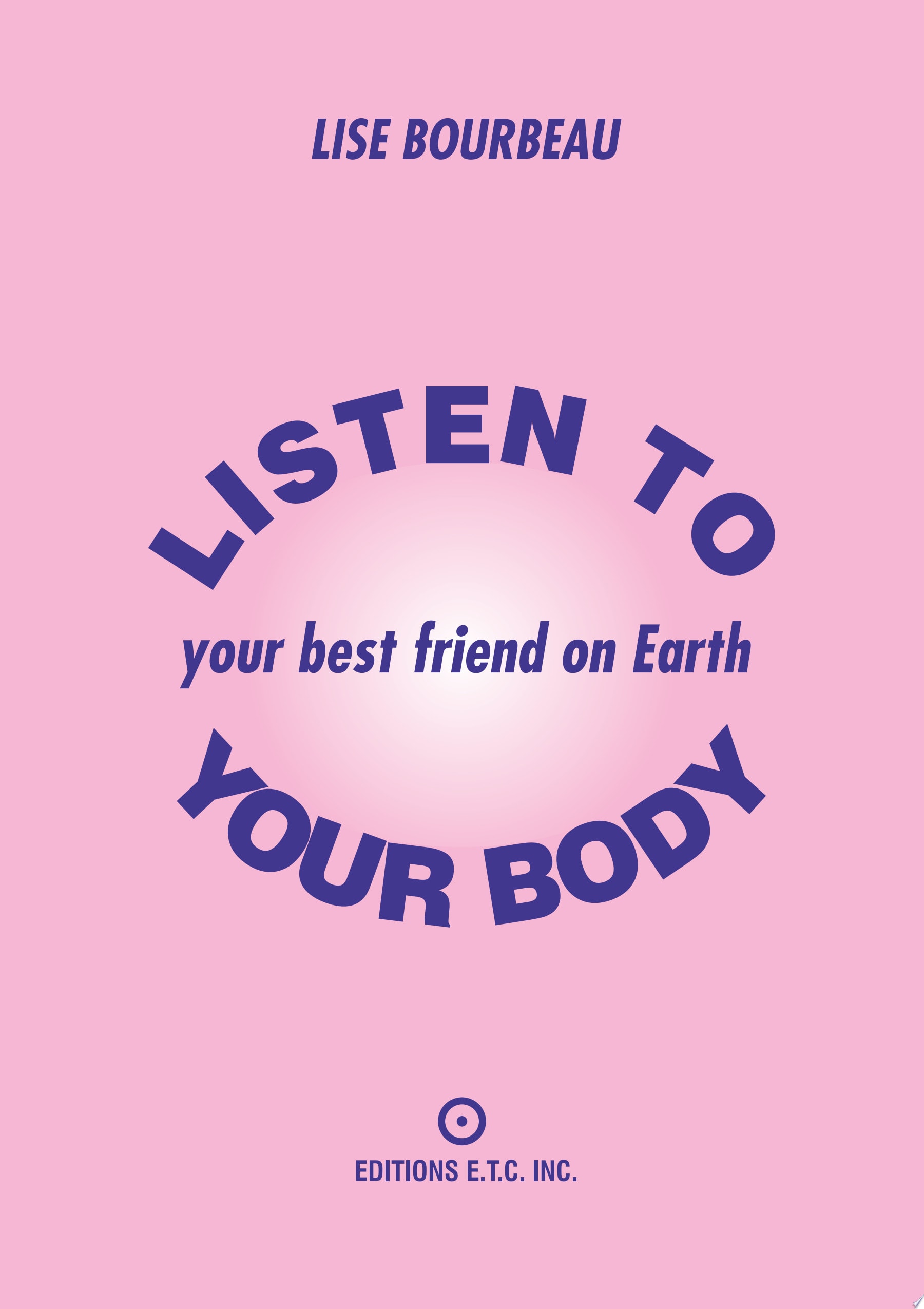 Listen to Your Body, Your Best Friend on Earth