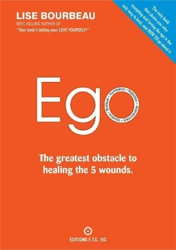 EGO The Greatest Obstacle to Healing the 5 Wounds