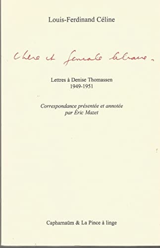 Chére et géniale libraire : Lettres à Denise Thomassen (1949-1951)