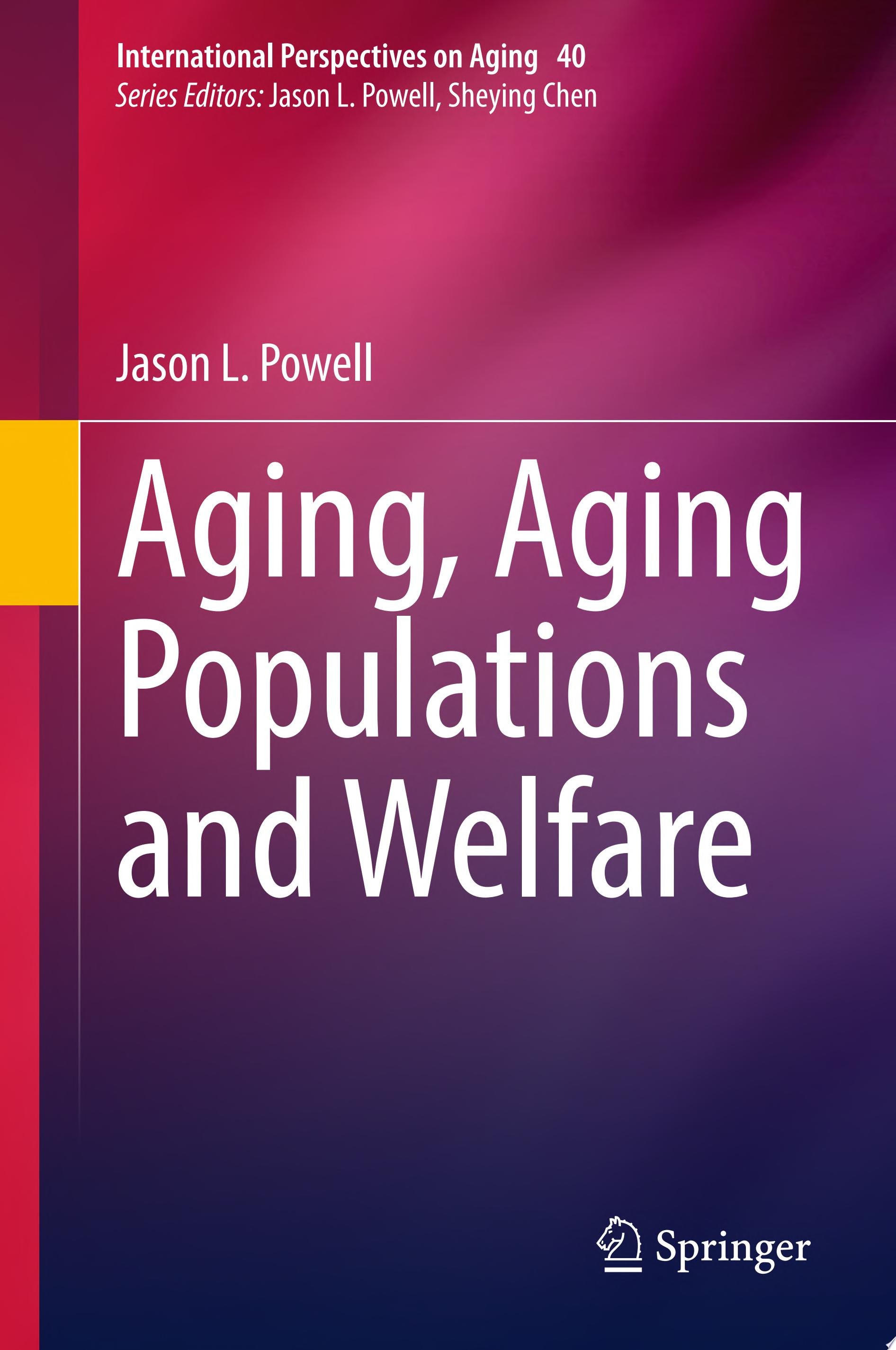Aging, Aging Populations and Welfare