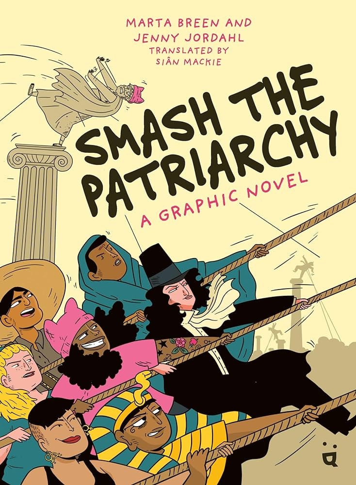 Smash the Patriarchy A Graphic Novel