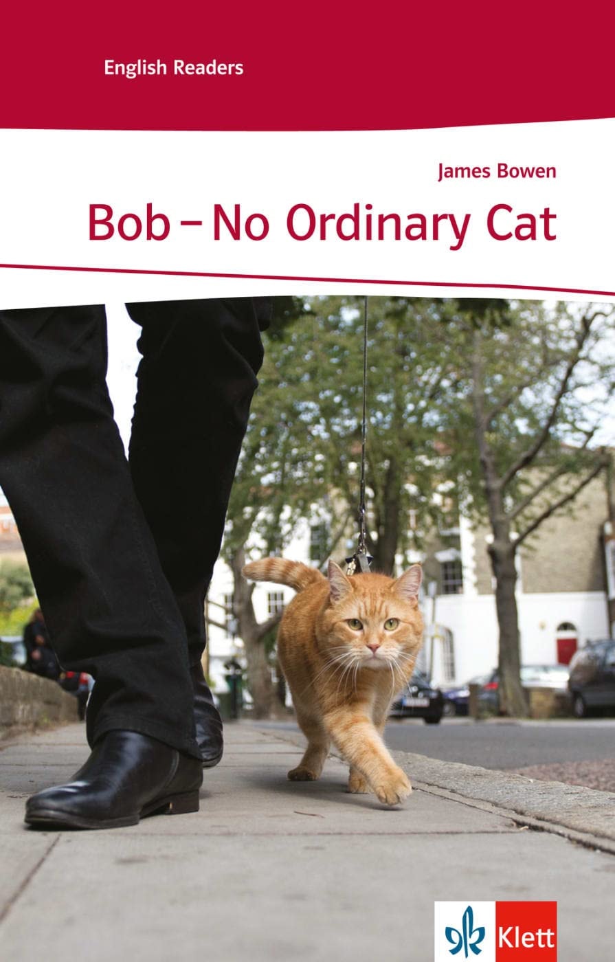Bob - No Ordinary Cat Schulausgabe Für Das Niveau A2, Ab Dem 3. Lernjahr. Ungekürzter Englischer Originaltext Mit Annotationen