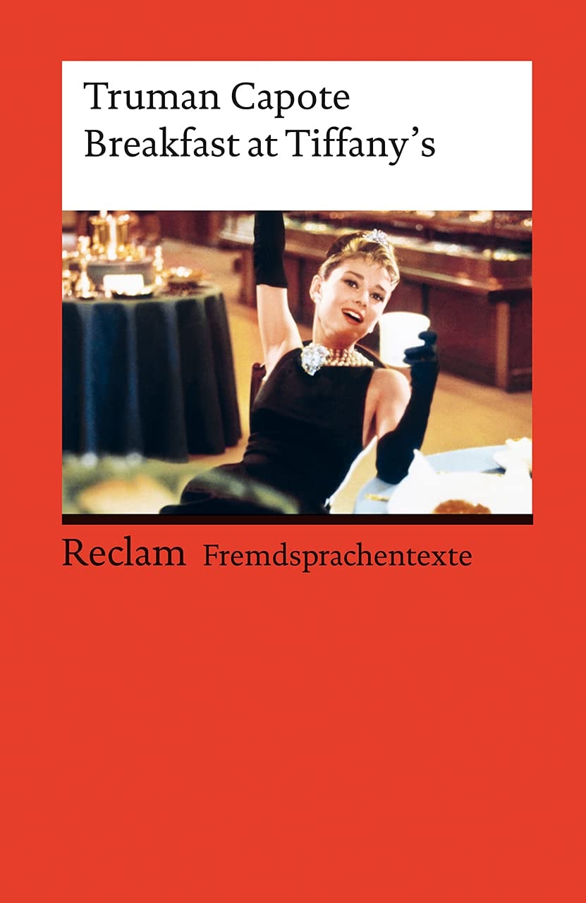 Breakfast at Tiffany's Englischer Text Mit Deutschen Worterklärungen. Niveau C1 (GER)
