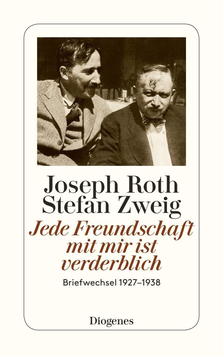 Jede Freundschaft mit mir ist verderblich Briefwechsel 1927 - 1938