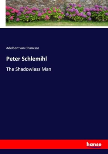 Peter Schlemihl The Shadowless Man