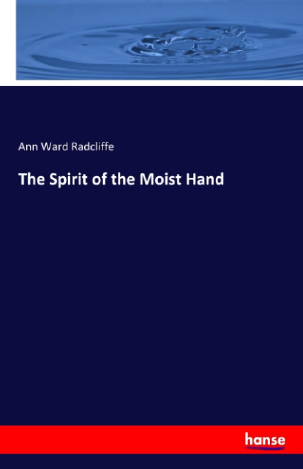 The Spirit of the Moist Hand