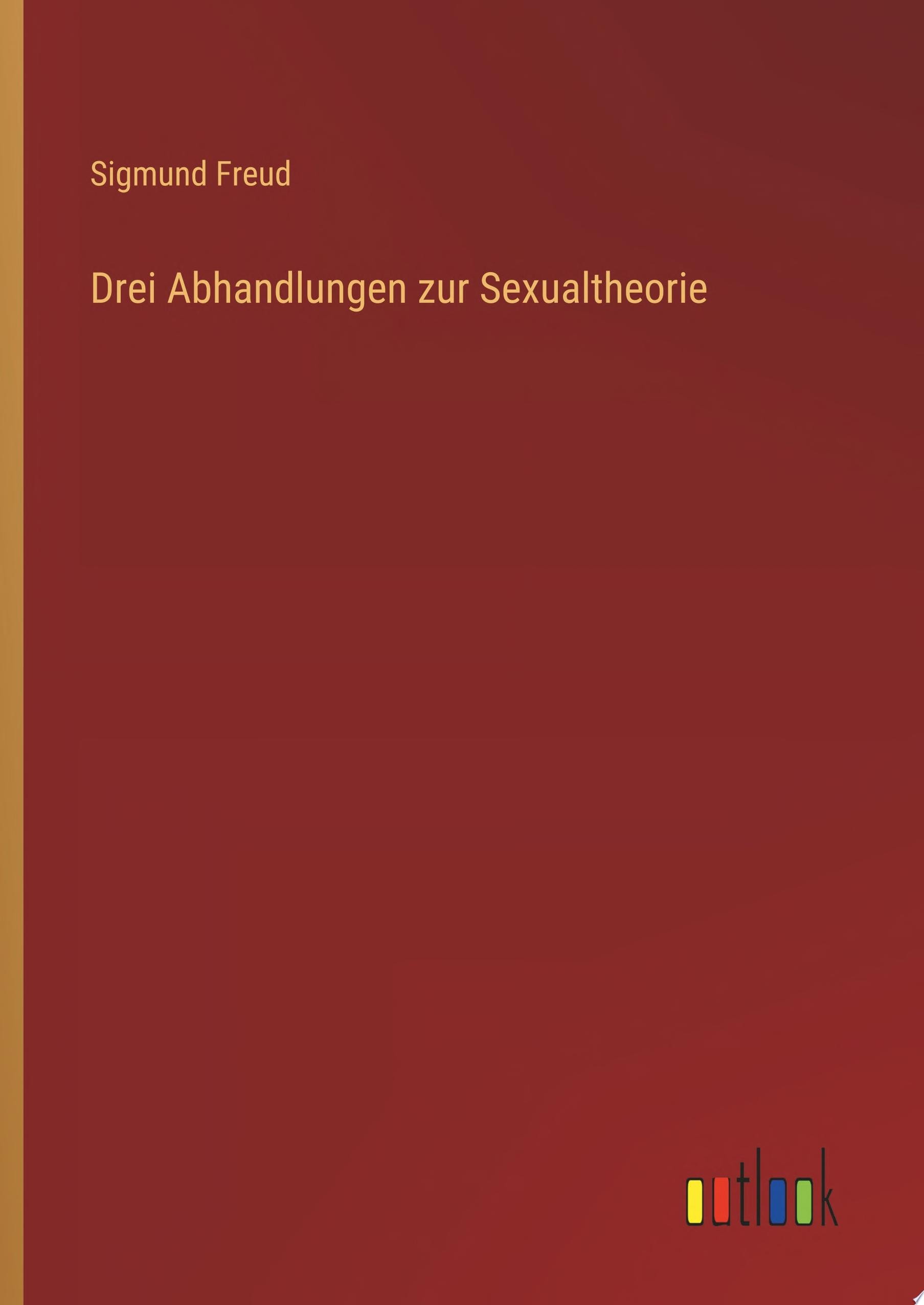 Drei Abhandlungen zur Sexualtheorie
