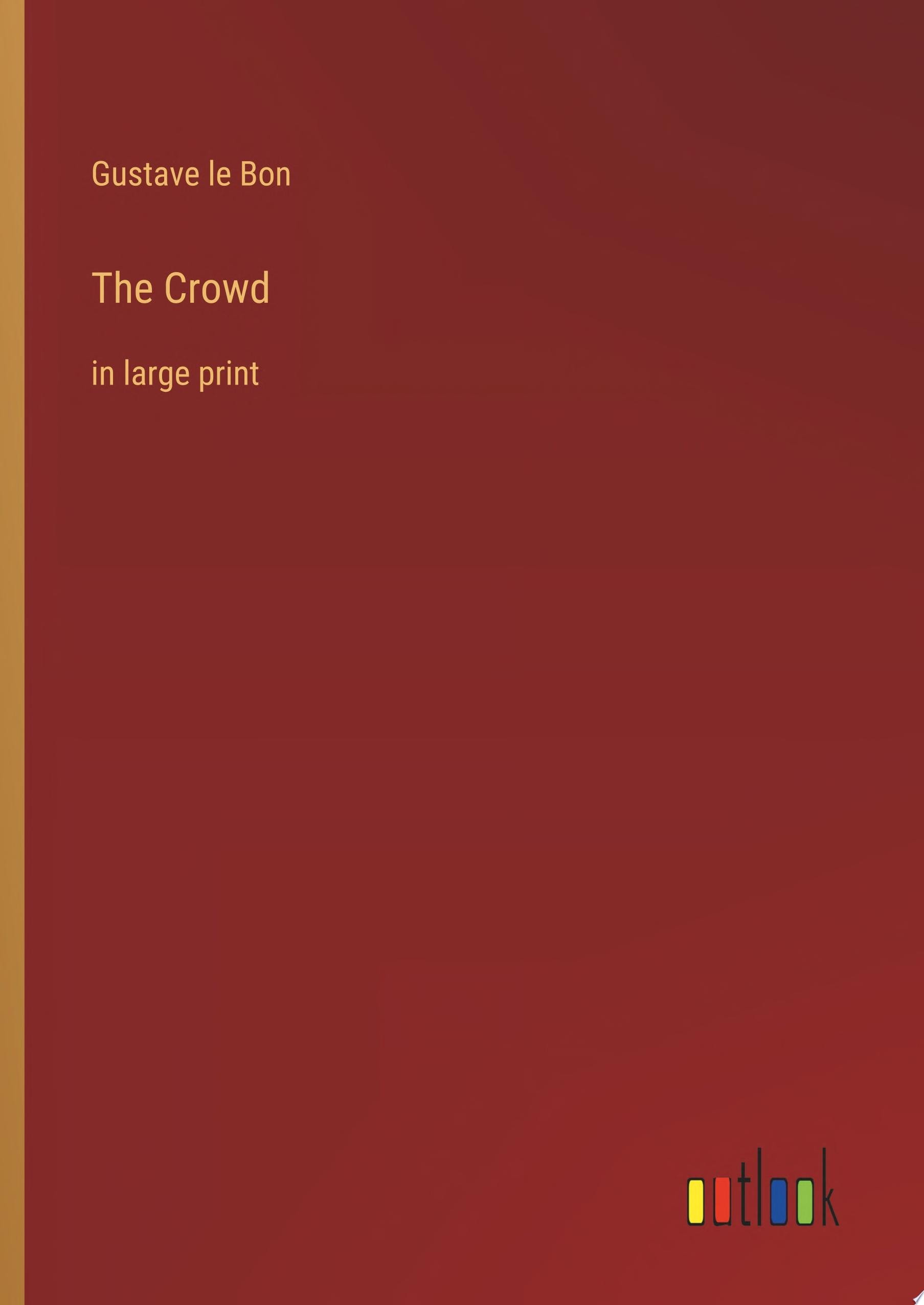 The Crowd in large print