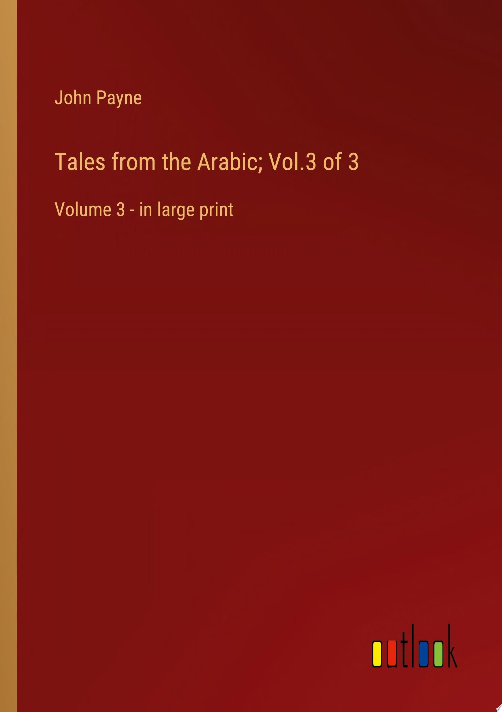Tales from the Arabic; Vol.2 of 3 Volume 2 - in large print