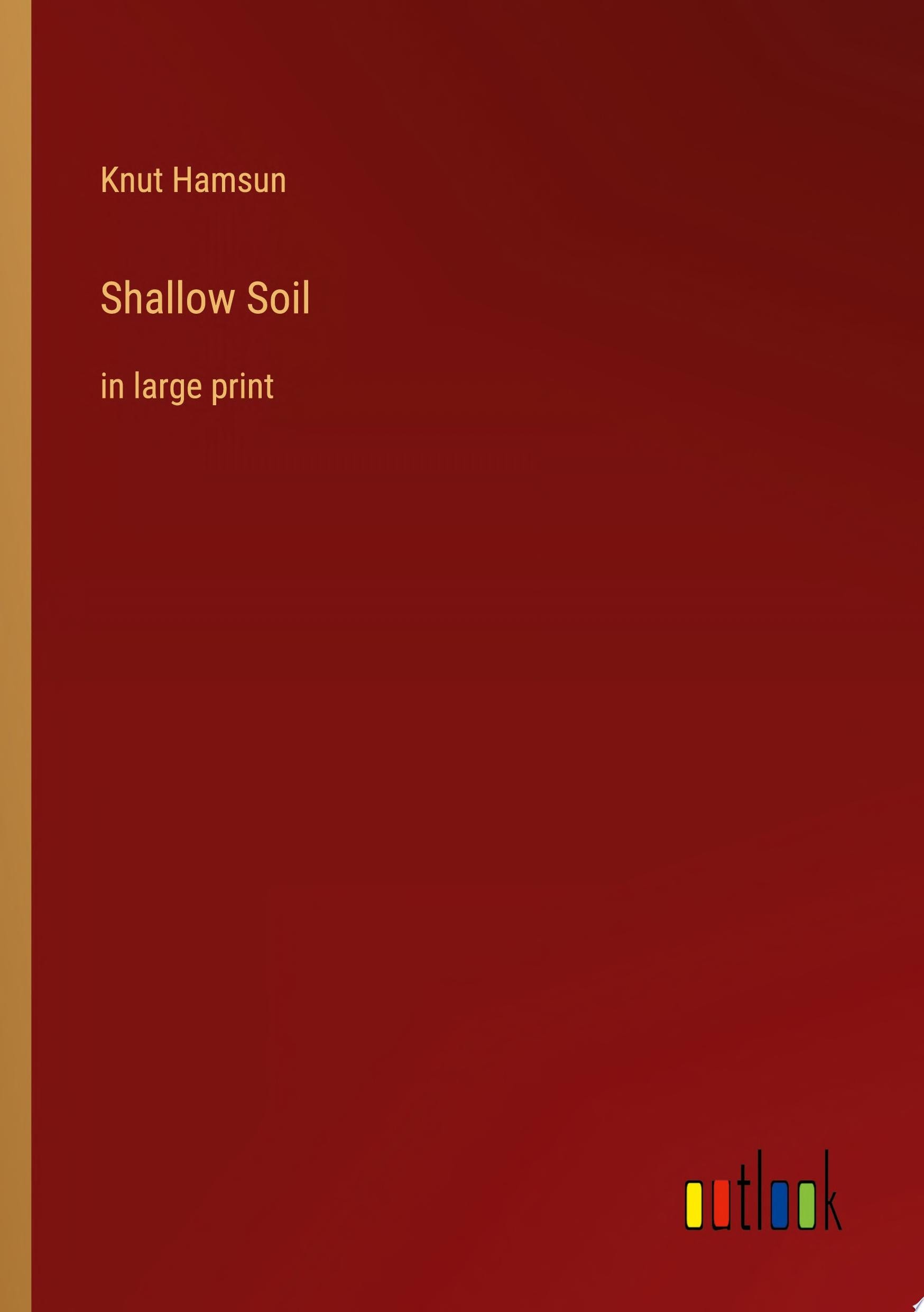 Shallow Soil in large print