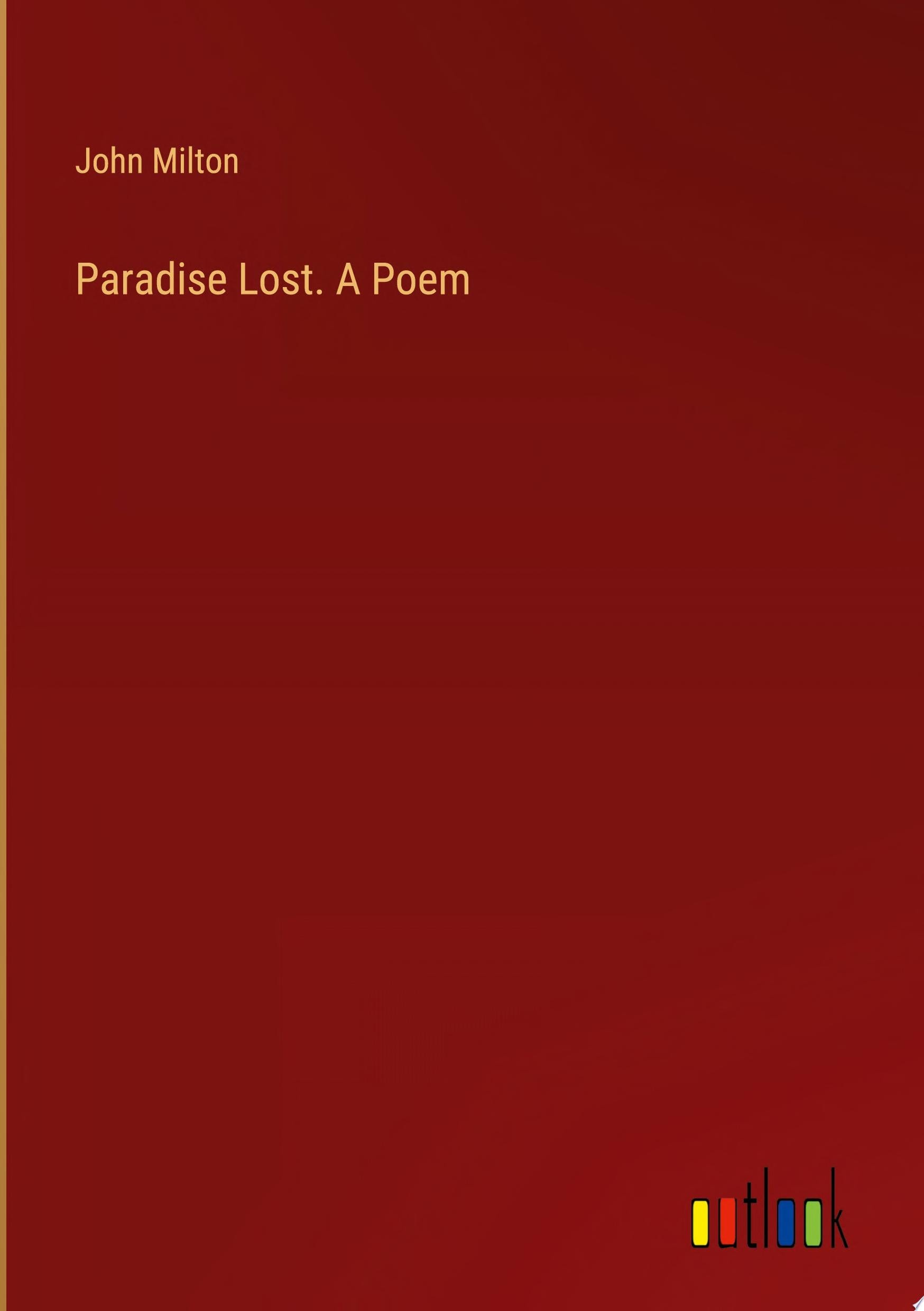 Paradise Lost. a Poem