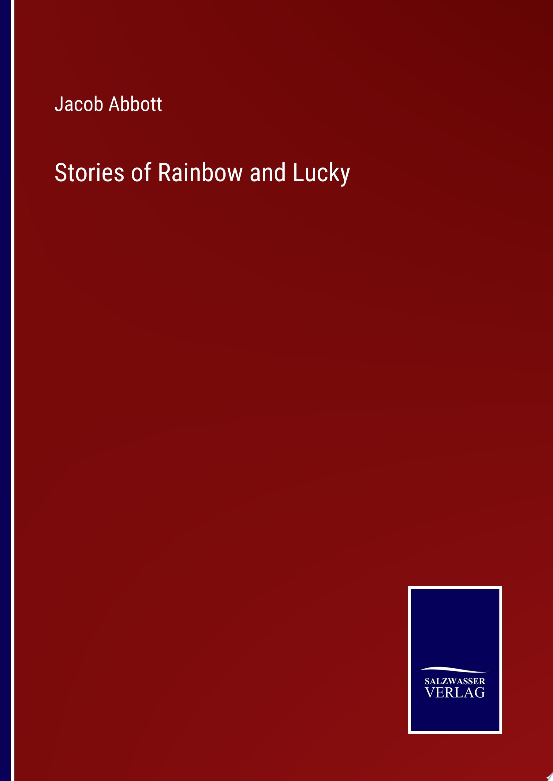 Stories of Rainbow and Lucky