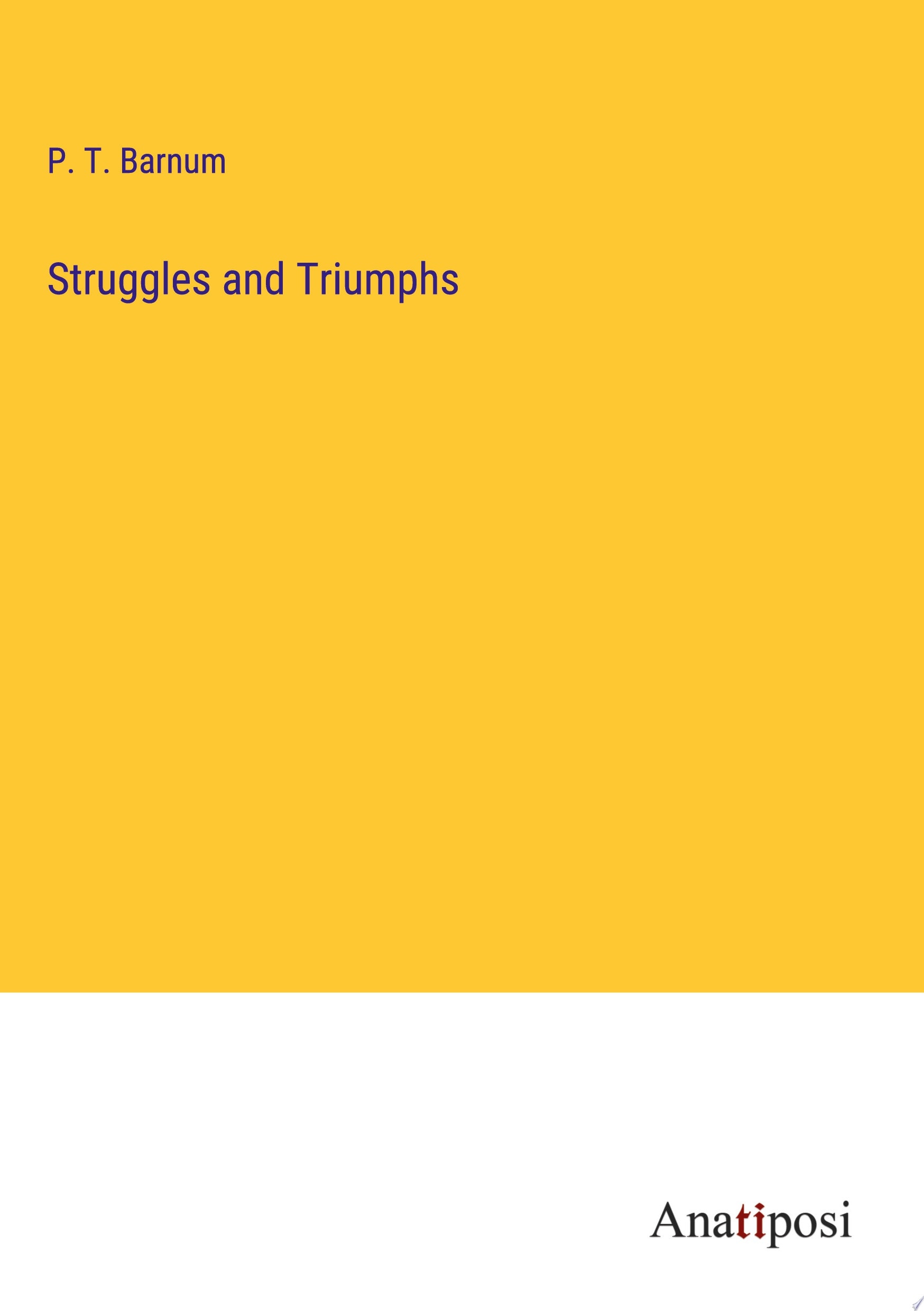 Struggles and Triumphs