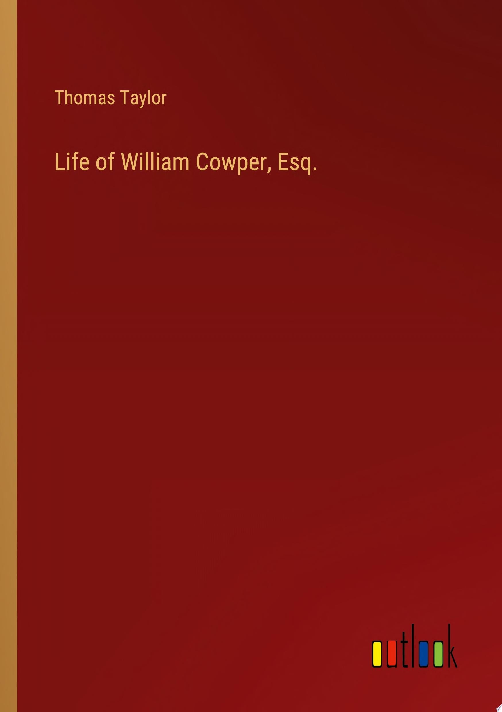 Life of William Cowper, Esq