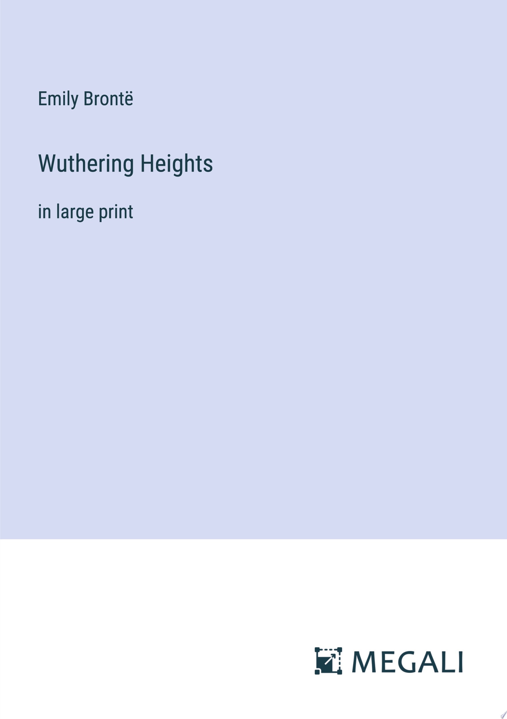 Wuthering Heights in large print