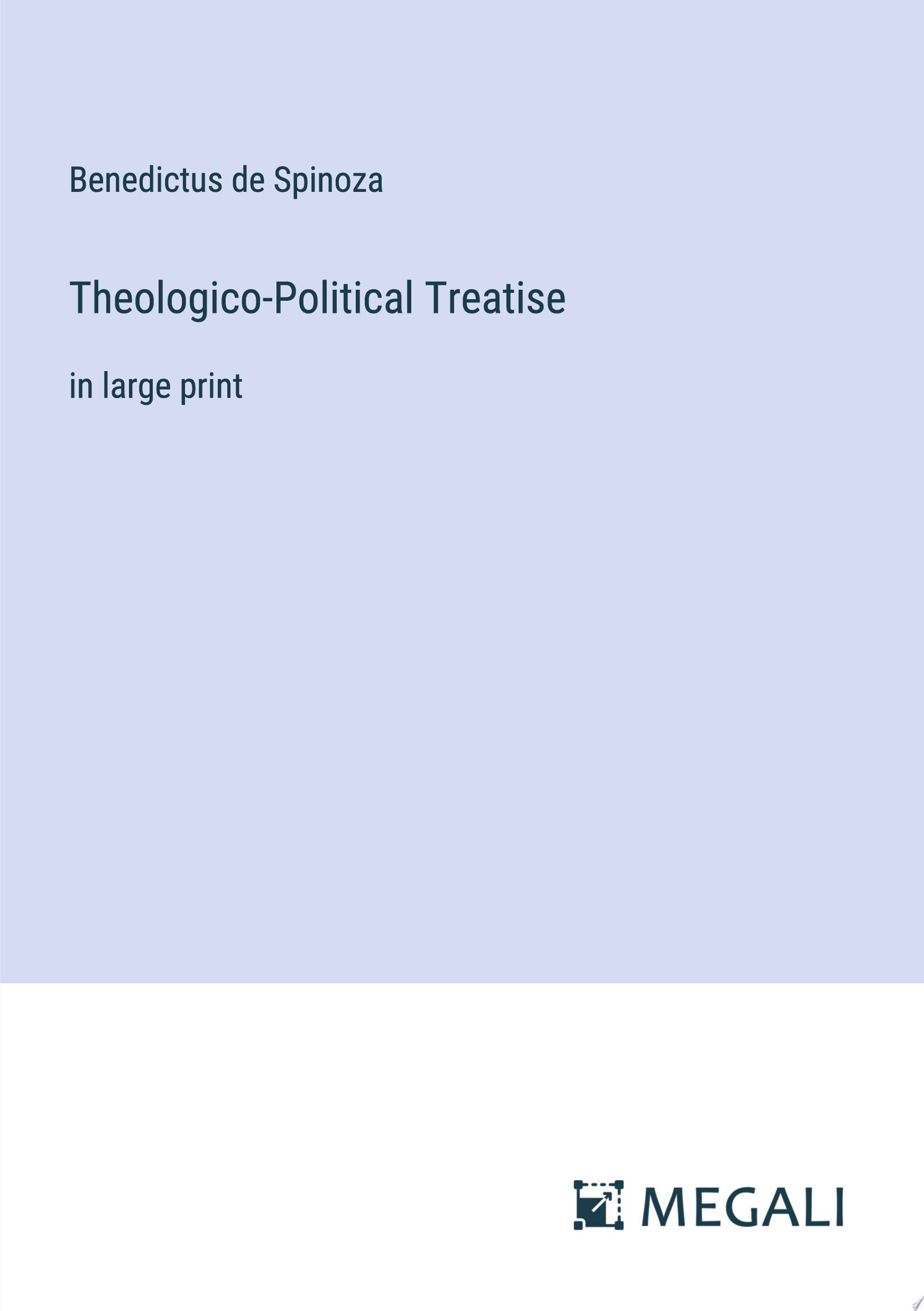 Theologico-Political Treatise in large print