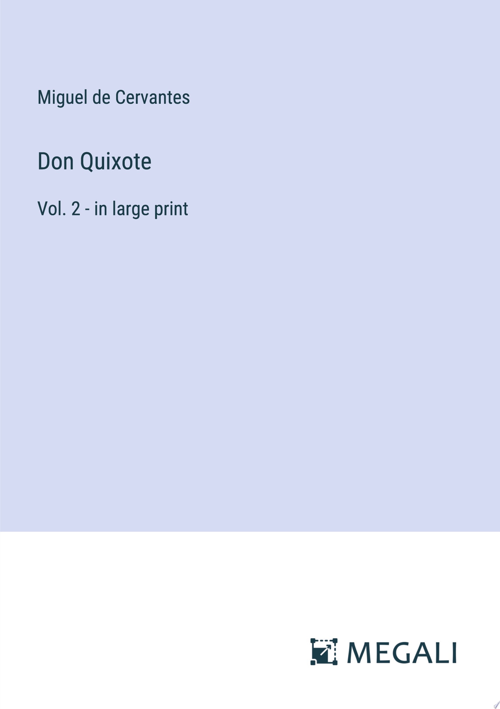 Don Quixote Vol. 2 - in large print