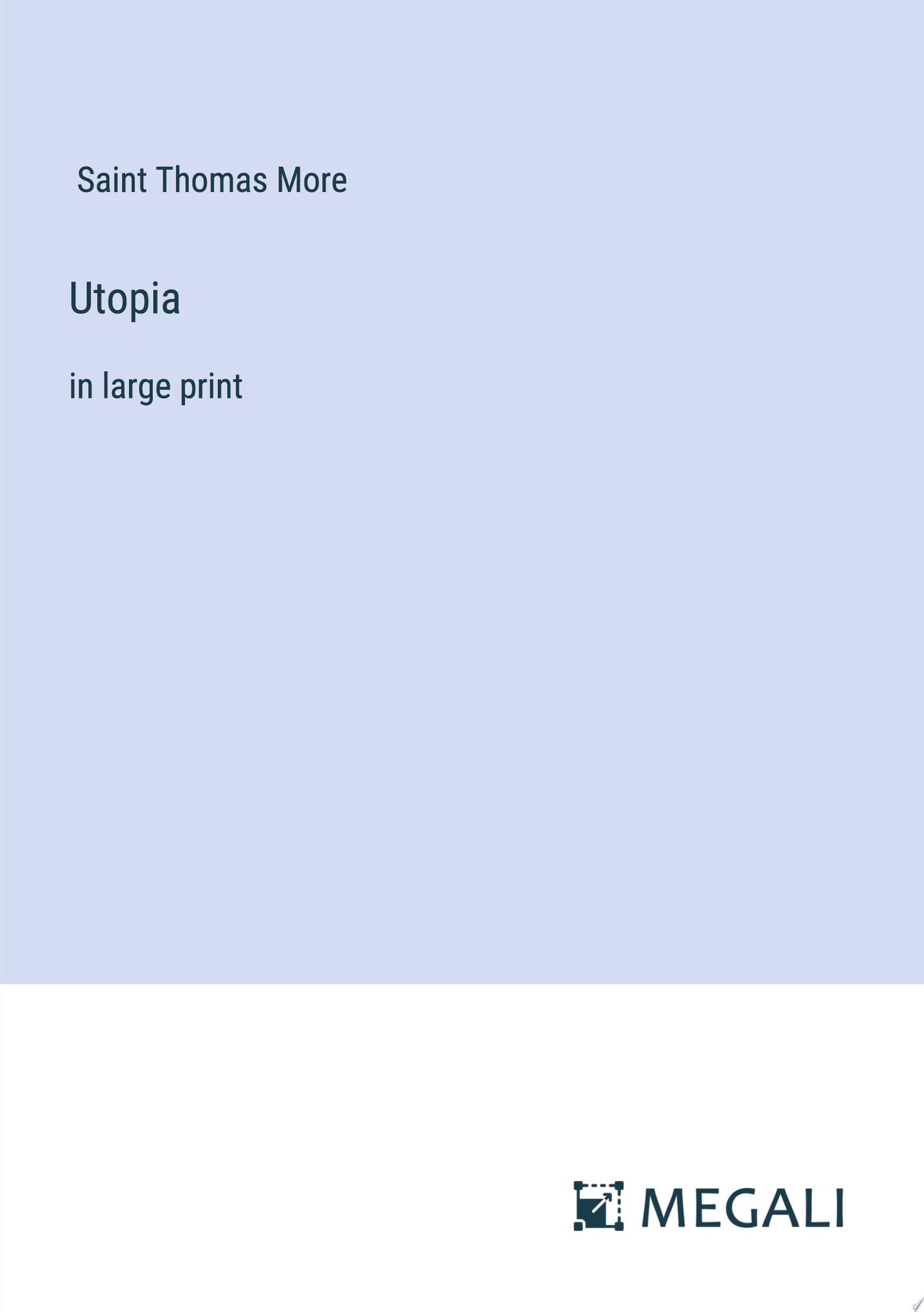 Utopia in large print