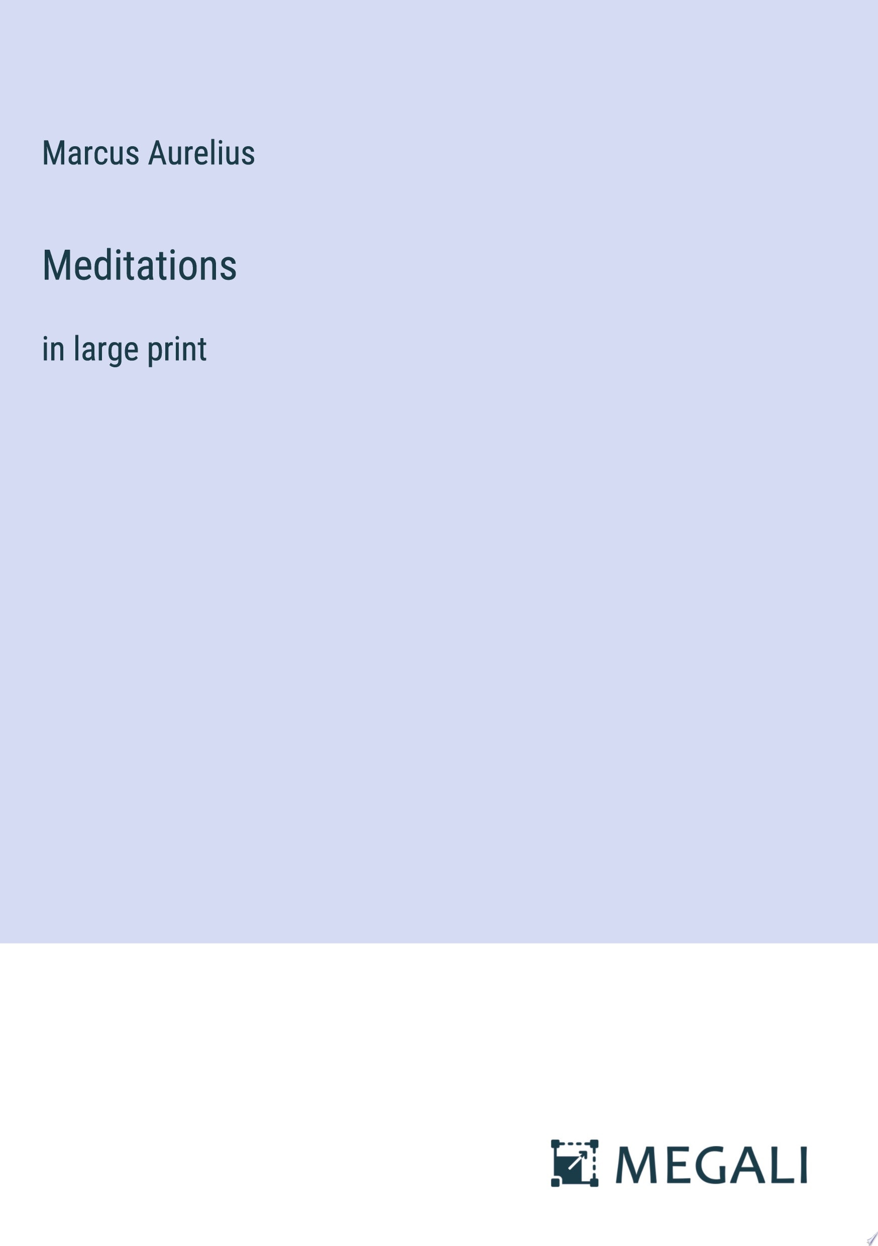 Meditations in large print