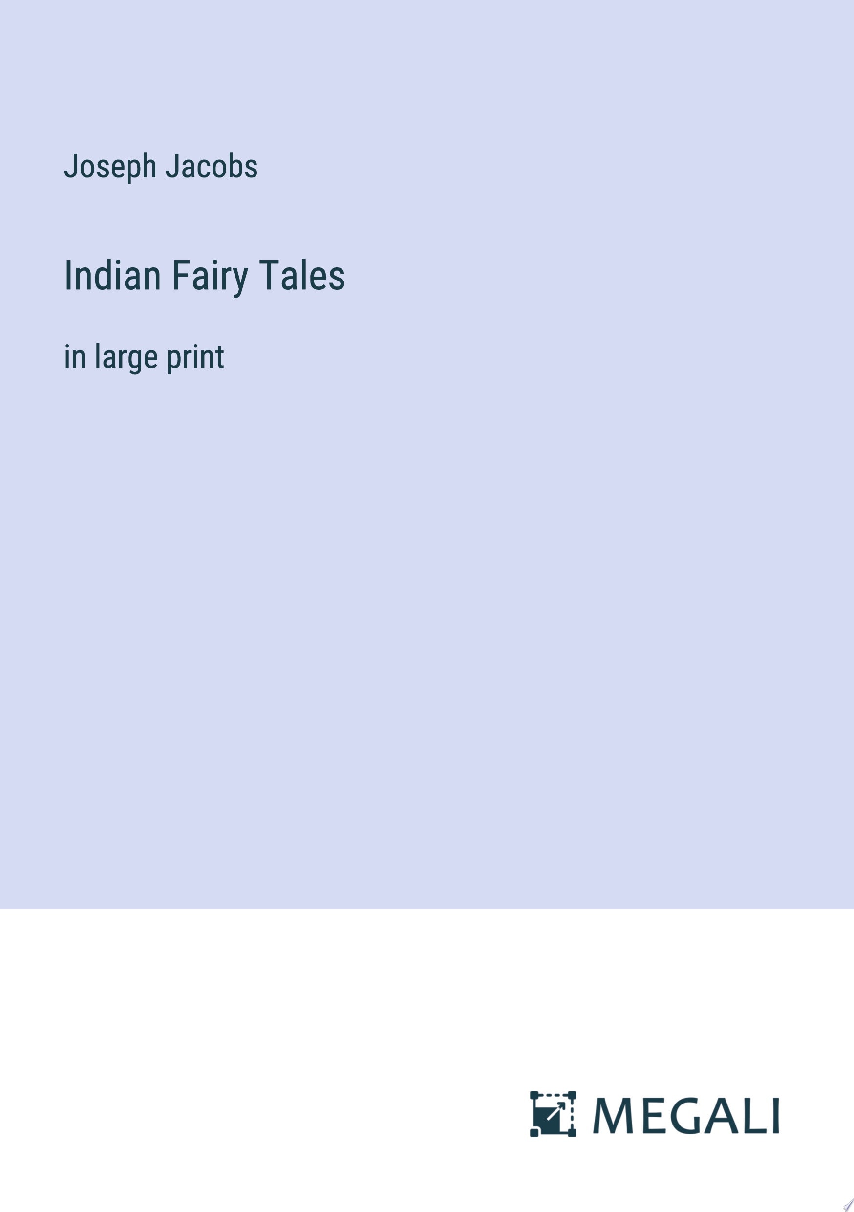 Indian Fairy Tales in large print