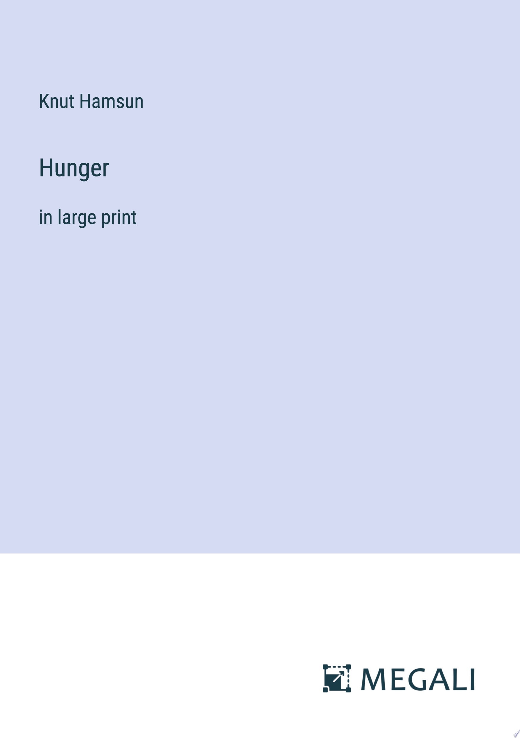 Hunger in large print