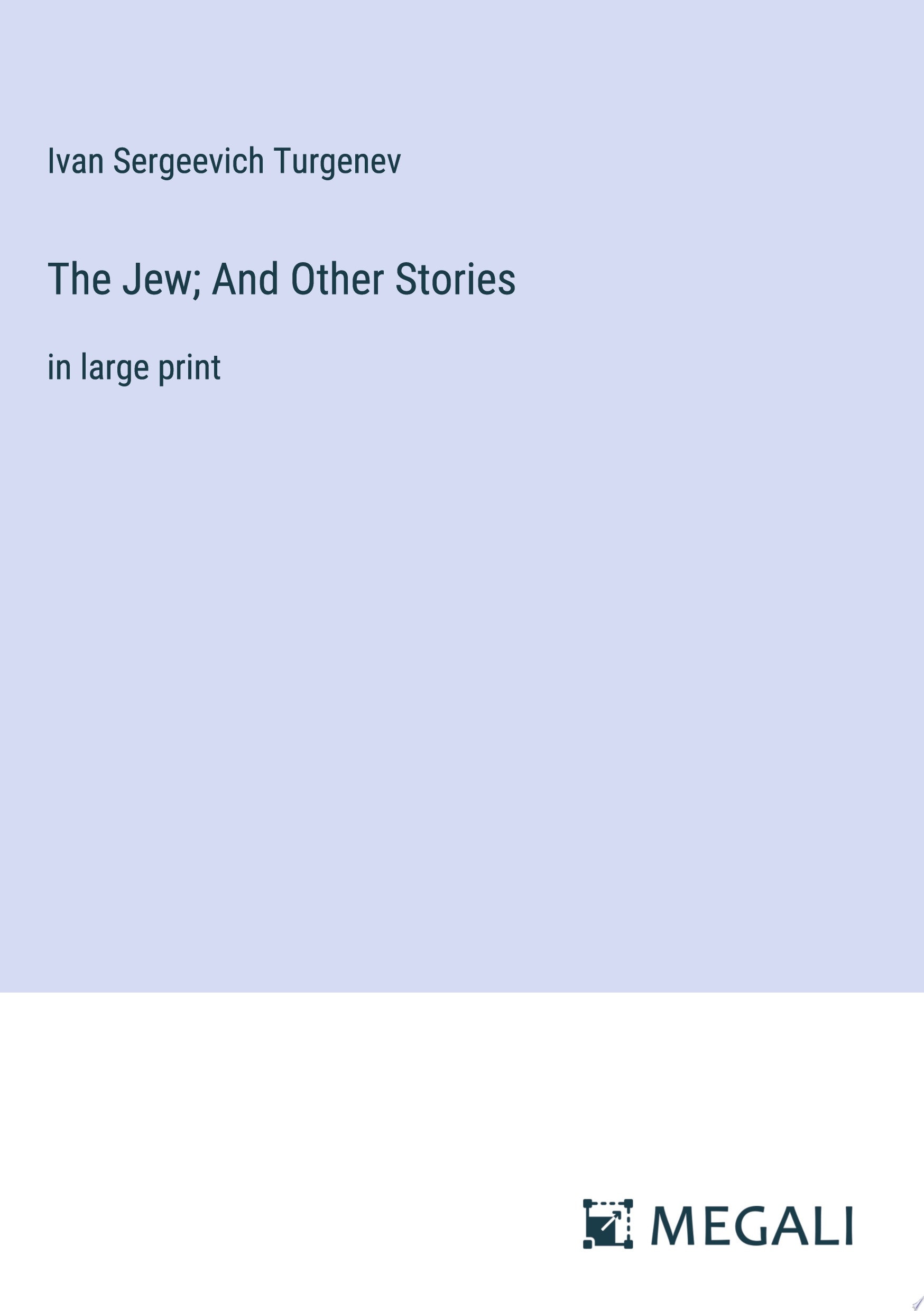 The Jew; And Other Stories in large print