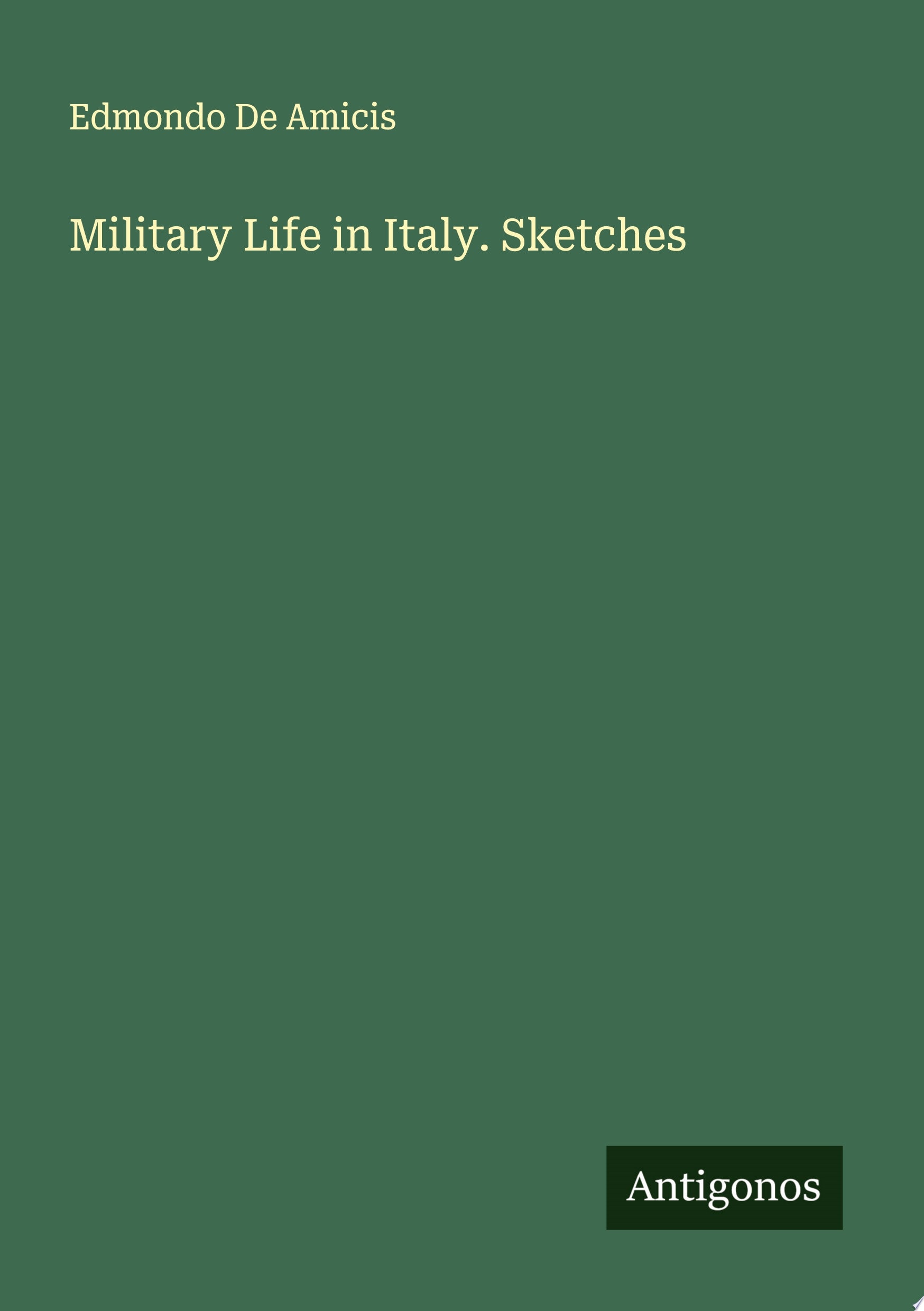 Military Life in Italy. Sketches