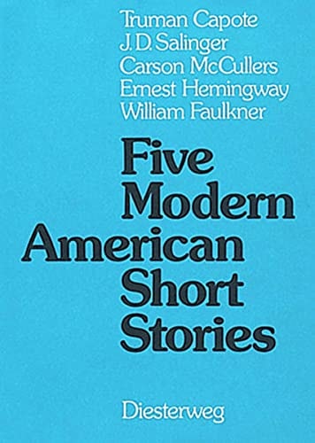 Five modern American short stories Hauptbd. . / By Truman Capote ... With study questions and helps for analysis ed. and annot. by Helmut Tischler