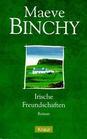 Irische Freundschaften Roman