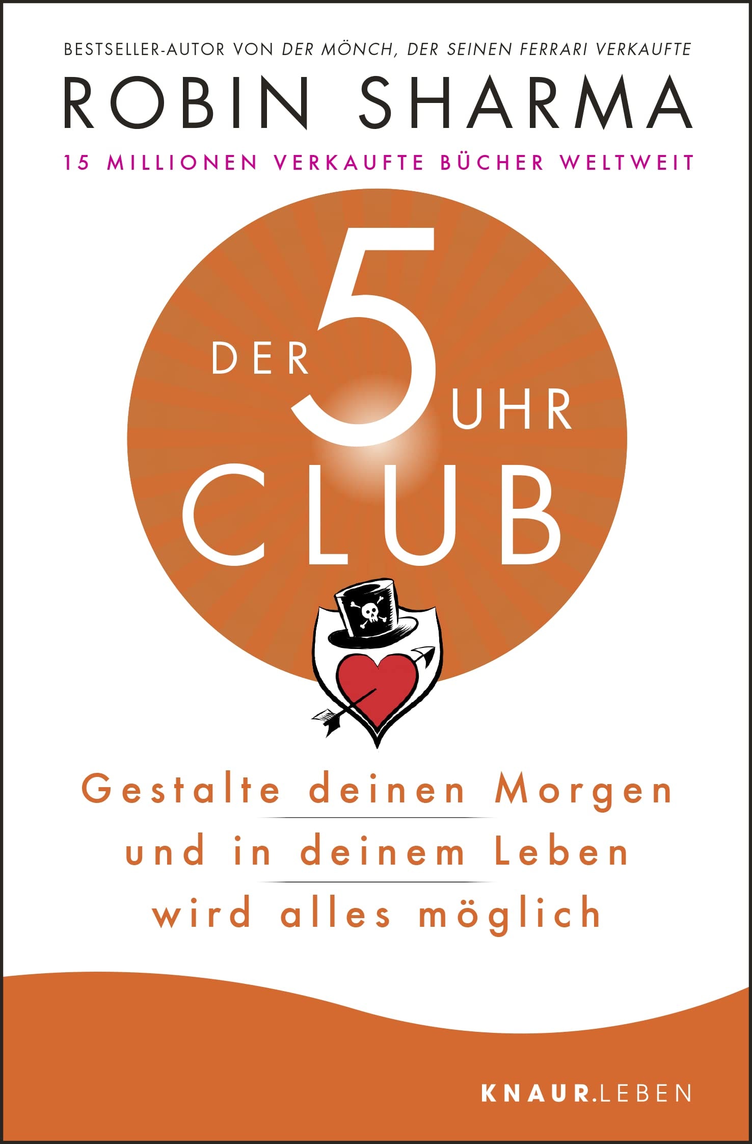 Der 5-Uhr-Club gestalte deinen Morgen, und in deinem Leben wird alles möglich