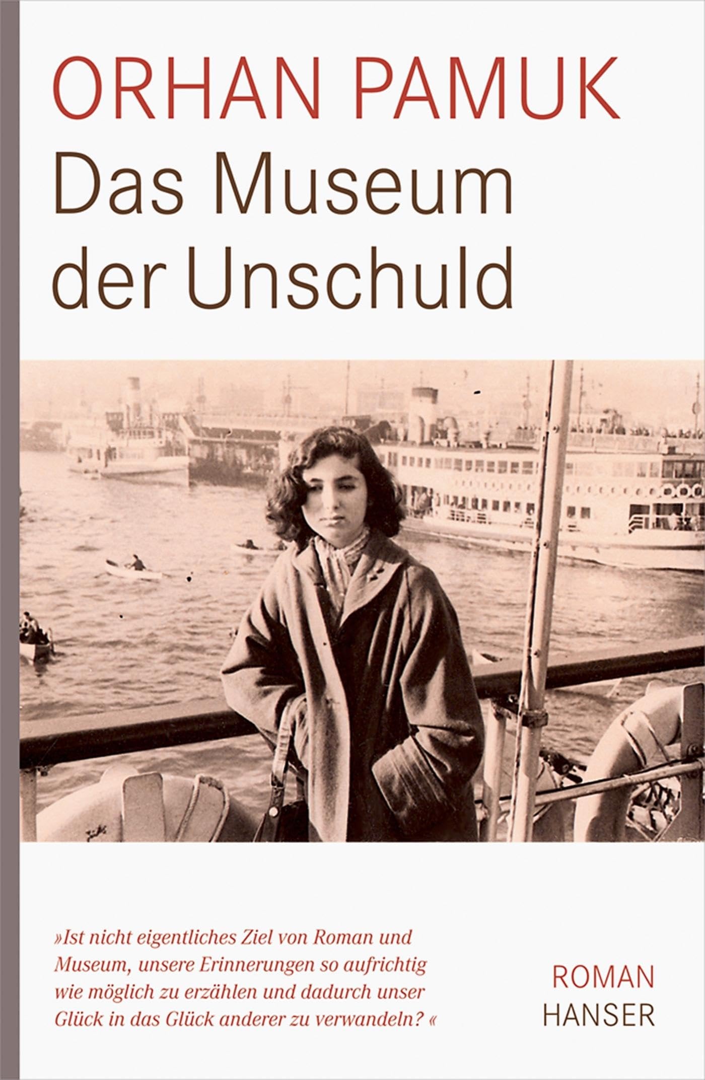 Das Museum der Unschuld Roman