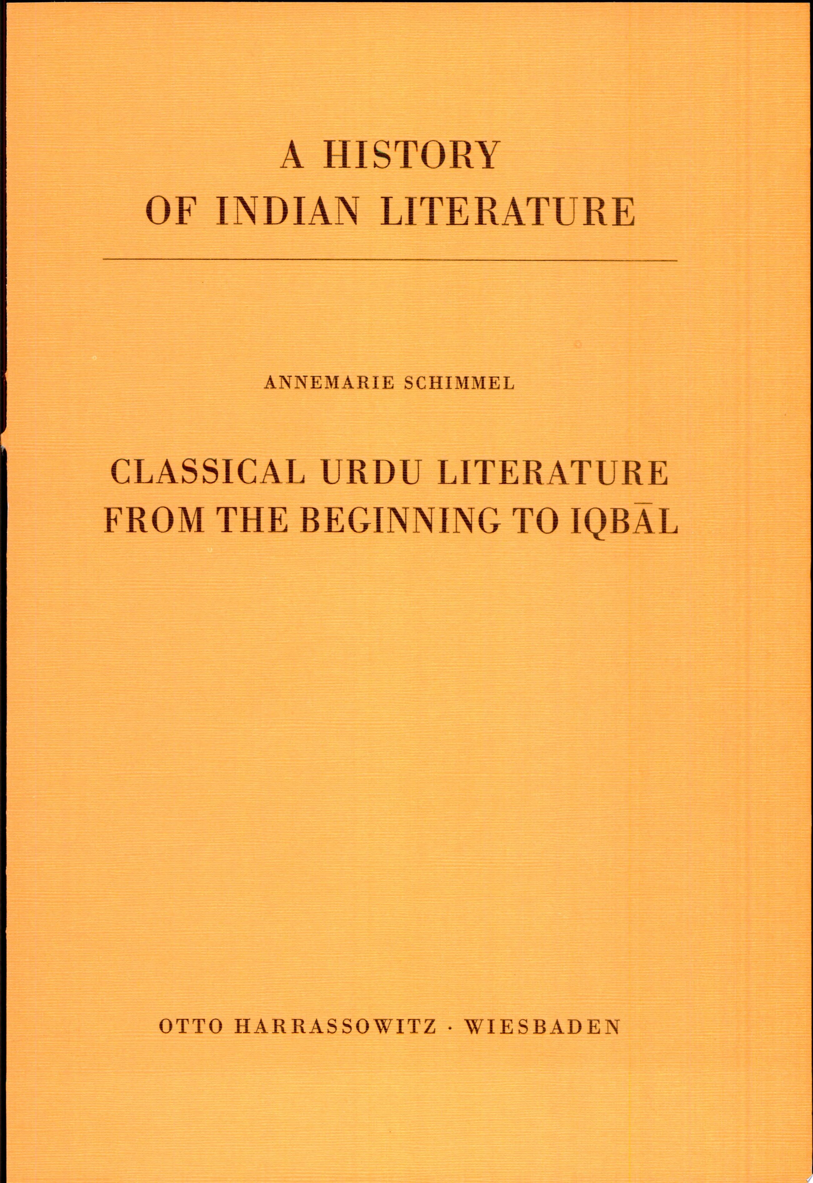 Classical Urdu Literature from the Beginning to Iqbāl