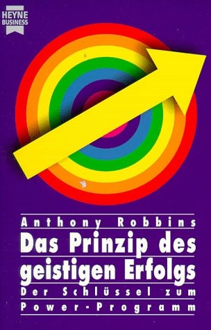 Das Prinzip des geistigen Erfolgs. Der Schlüssel zum Power-Programm